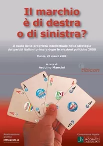 Il marchio è di destra o di sinistra? Di Arduino Mancini, ed. 2008